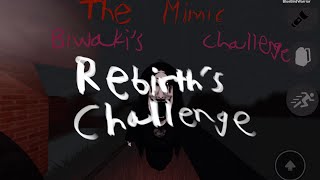 The Mimic Biwaki’s Challenge Rebirth’s Challenge [upl. by Anaeerb812]