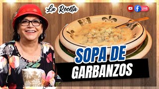 Sopa de Garbanzos La Receta [upl. by Eliga]