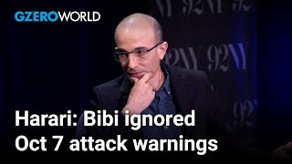 Yuval Noah Harari Netanyahus Deep State fears enabled Oct 7 attack  Ian Bremmer  GZERO World [upl. by Katleen656]