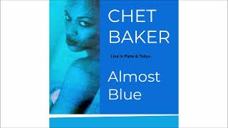 Chet Baker 19791987 Almost Blue [upl. by Teews]