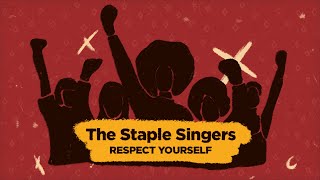 The Staple Singers  Respect Yourself Official Lyric Video [upl. by Apfelstadt]