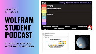 Wolfram Student Podcast S2 Ep 5 Tier List of the Wolfram Function Repository Special Episode [upl. by Feldstein988]