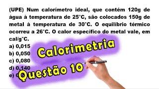 Física  Calorimetria  Questão 10  Prof Edson Dias [upl. by Roman324]