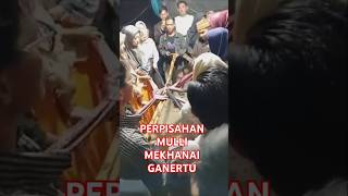 PERPISAHAN MULLI MEKHANAI GANERTU shorts [upl. by Lette]