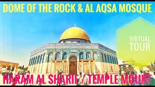 Dome of the Rock amp Al Aqsa Mosque Virtual Tour [upl. by Nahshu236]