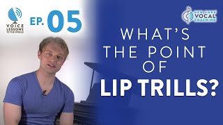 Ep 5 quotWhats The Point Of Lip Trillsquot  Voice Lessons To The World [upl. by Aisenat]