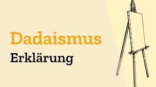 Der Dadaismus einfach erklärt  Definition und Verbindungen mit dem Surrealismus und Kubismus [upl. by Jeffries]