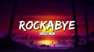 Clean Bandit  Rockabye Lyrics ft Sean Paul amp Anne Marie [upl. by Notgnilra]