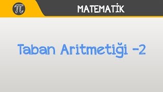 Taban Aritmetiği 2  Matematik  Hocalara Geldik [upl. by Novaat448]