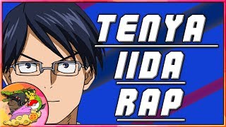 Tenya Iida My Hero Academia Rap  Speed Up [upl. by Ecylahs201]