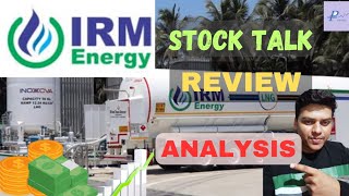 IRM Energy Share  Stock Talk  Review  Analysis [upl. by Uase]