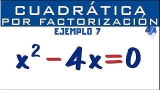 Ecuación cuadrática por factorización  Ejemplo 7 [upl. by Adnaluoy818]