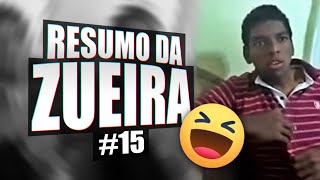 RESUMO DA ZUEIRA 15  NARRADOR DE VIDEOS [upl. by Remmos253]