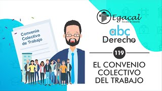 Convenio Colectivo del Trabajo  ABC del Derecho  119 [upl. by Dorman792]