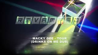 Macky Gee  Tour Drinks On Me DubFree download [upl. by Ymmij748]