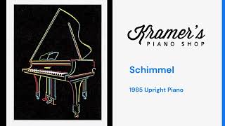 1985 Schimmel Upright Piano [upl. by Adnuhsor922]