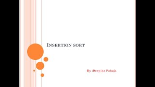 Insertion Sort Algorithm with dry run of code in C by Deepika Pahuja [upl. by Lledra]