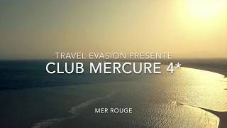 Hotel Club Mercure 4 by Travel Evasion [upl. by Maribeth]