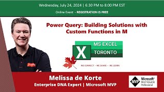 MS Excel Toronto  Power Query Building Solutions with Custom Functions in M  Melissa de Korte [upl. by Kcirre]