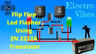 Flip Flop Led Flasher Circuit Using 2N 2222A Transistor [upl. by Nirroc]