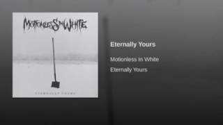 Motionless In White Eternally Yours [upl. by Adlesirhc]