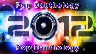 Pop Danthology 2012  Mashup of 50 Pop Songs [upl. by Ellenuahs]