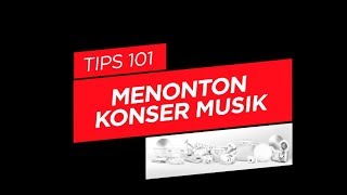 Tips 101 Menonton Konser UnitedWeLoud [upl. by Axia]