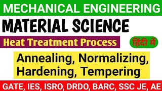 MATERIAL SCIENCE  ANNEALING NORMALIZING HARDENING TEMPERING  Mechanical Engineering [upl. by Cyrilla]