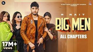 Big Men All ChaptersR Nait  Laddi Gill  MixSingh  Gurlez Akhtar  Shipra GoyalNew Punjabi Song [upl. by Regina]