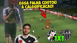 ESSA FALHA CUSTOU A CLASSIFICAÇÃO DO VASCO PRA FINAL DA COPA DO BRASIL POS JOGO VASCO X ATLETICO MG [upl. by Anaiuq]