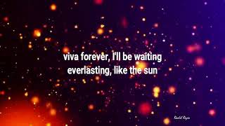 VIVA FOREVER  Lyrics [upl. by Annaohj774]