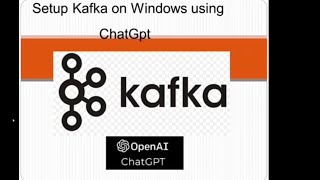 Setup Kafka Cluster on Windows Using ChatGpt  Install Kafka on windows  ChatGpt tutorials [upl. by Trilley]