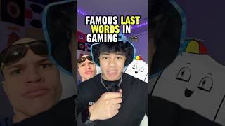 Famous Last Words in Gaming PART 7 🗣️🎮 [upl. by Eisse]