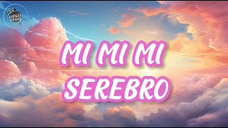 🎶Serebro Mi Mi Mi Lyrics🎶 [upl. by Mercedes374]