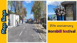 Hornbill festival preparation 25th anniversary  Kohima  Nagaland [upl. by Ekez]