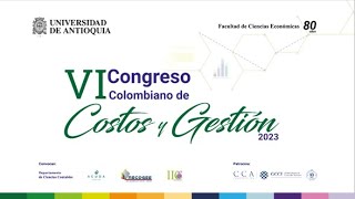 VI Congreso Colombiano de Costos y Gestión 2023  1 JUEVES 26 [upl. by Toddie564]