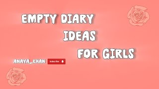 Empty diary ideas Aesthetic journaling ideas for girls  Anaya Khan [upl. by Manup]