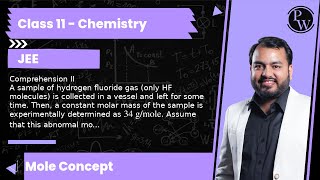 Comprehension II A sample of hydrogen fluoride gas only HF molecules is collected in a vessel a [upl. by Ocirrej]