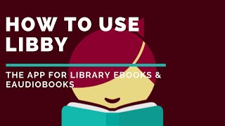 NEW 2021 How to set up and use Libby the Library app for eBooks and eAudiobooks [upl. by Leahpar]