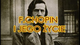 FRYDERYK CHOPIN i jego historia  biografia  życiorys [upl. by Maddeu]