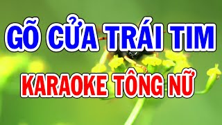 Karaoke Gõ Cửa Trái Tim Tông Nữ Thành Lý Organ [upl. by Euqirdor893]