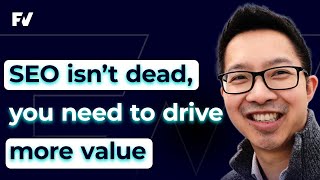 SEO Isnt dead you just need to drive more value  Galen Low [upl. by Cara745]