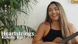 Heartstrings  Kolohe Kai Ukulele Cover [upl. by Kentigera]