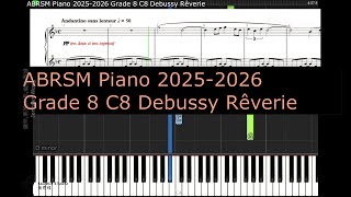 ABRSM Piano 2025 2026 Grade 8 C8 Debussy Rêverie [upl. by Annaujat]