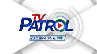 TV Patrol Livestream  September 9 2024 Full Episode Replay [upl. by Idnarb]