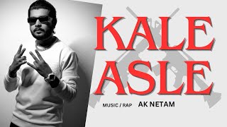 Kale Asle  Ak Netam Official Audio [upl. by Eahsel]