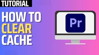 How To Clear Cache in Premiere Pro 2024 Tutorial [upl. by Pine]