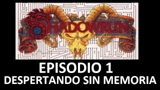 Lets PLay Shadowrun snes  Episodio 1  Despertando sin memoria [upl. by Miyasawa]