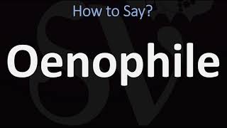 How to Pronounce Oenophile CORRECTLY [upl. by Madel144]