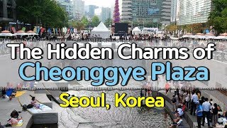 Korea tour guide The Hidden Charms of Cheonggye Plaza  Korea culture traditional [upl. by Fairbanks]